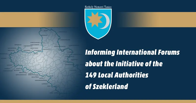 Informing International Forums about the Initiative of the 149 Local Authorities of Szeklerland